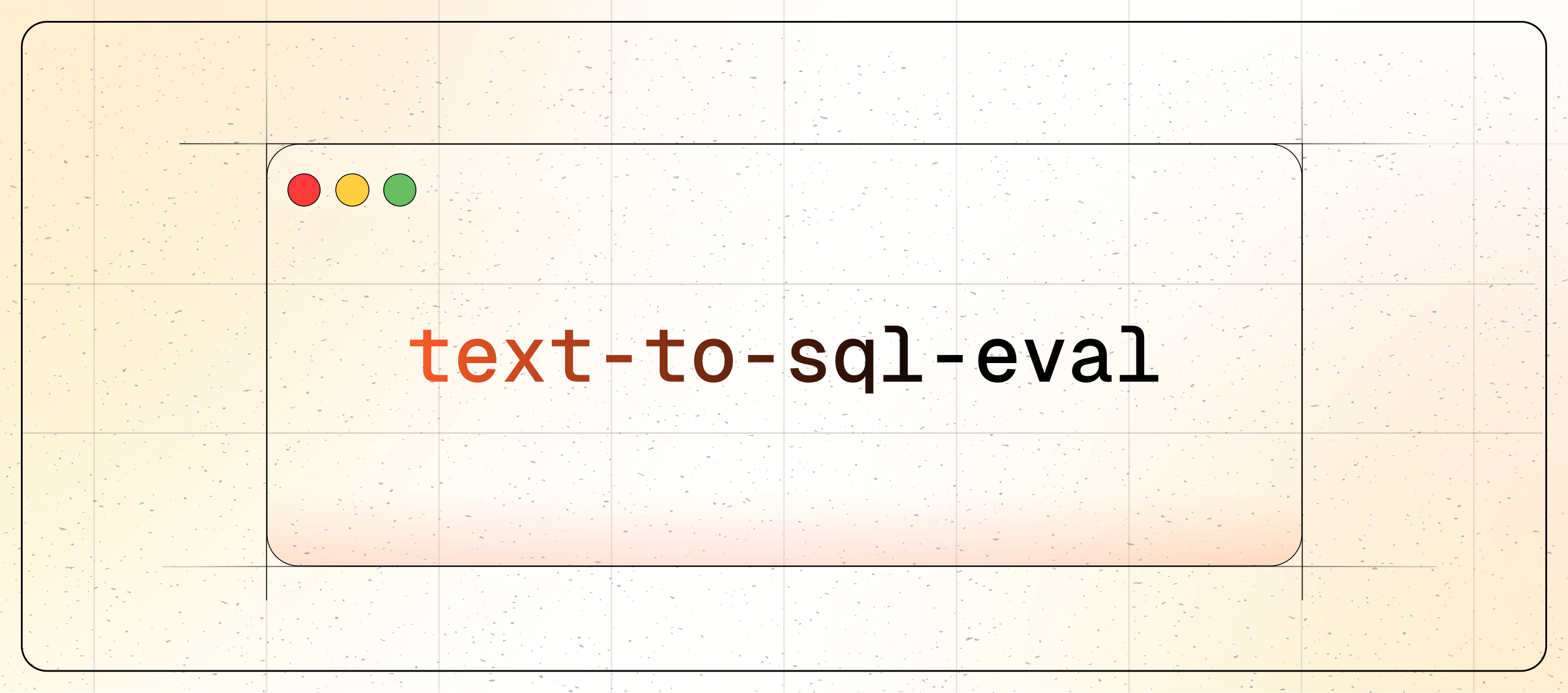 LLMs Are New Database Users. Now We Need a Way to Measure Them: Meet text-to-sql-eval