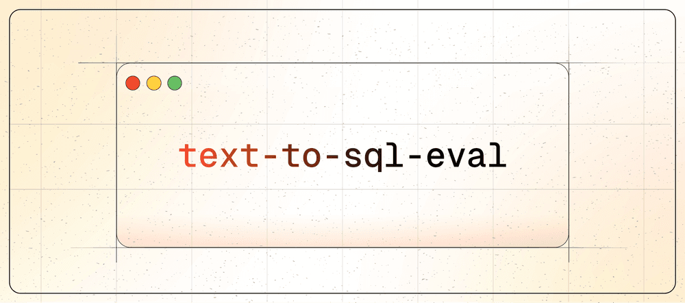 LLMs Are New Database Users. Now We Need a Way to Measure Them: Meet text-to-sql-eval