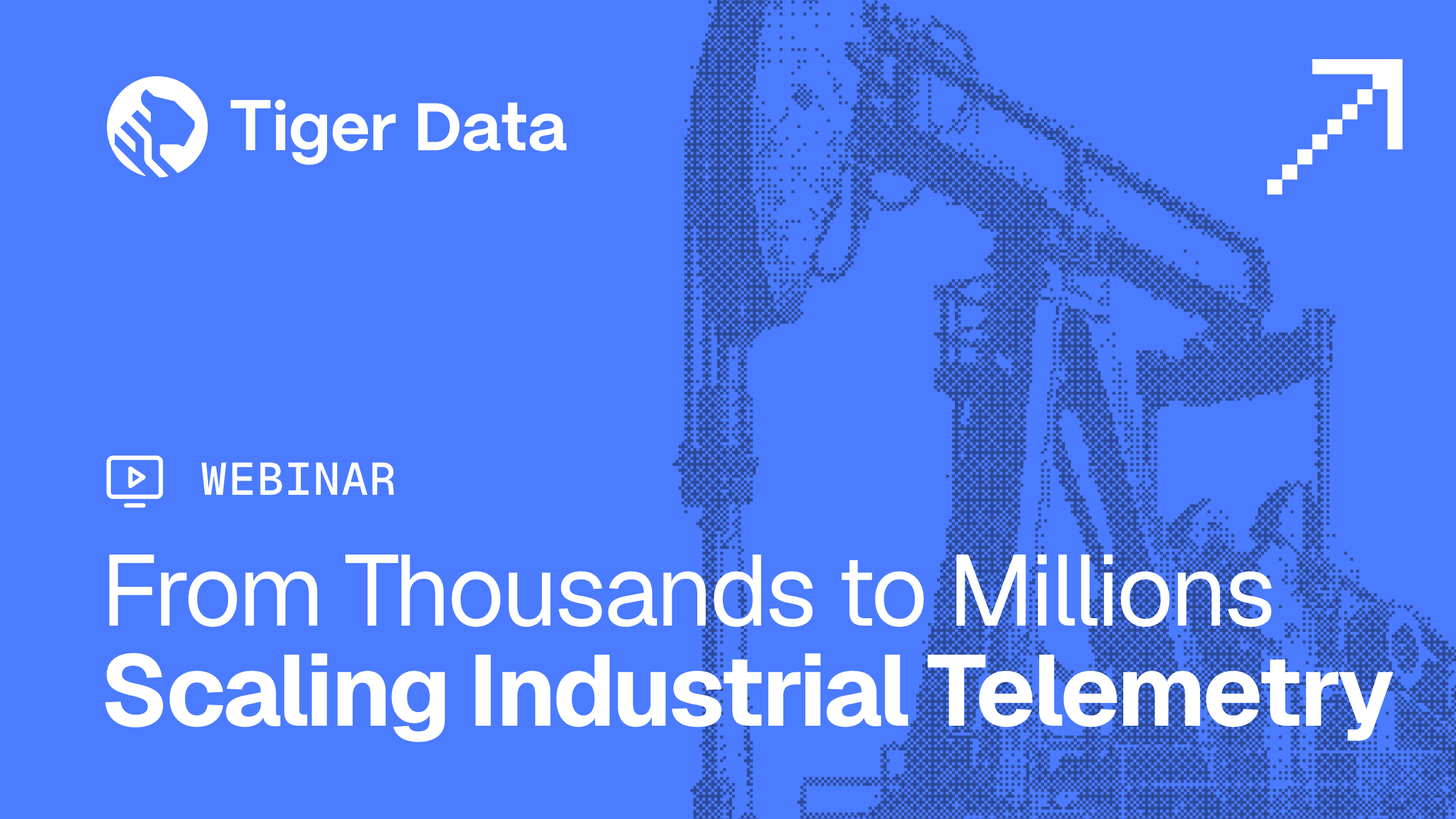 On-demand Webinar: From Thousands to Millions - Scaling Industrial Telemetry