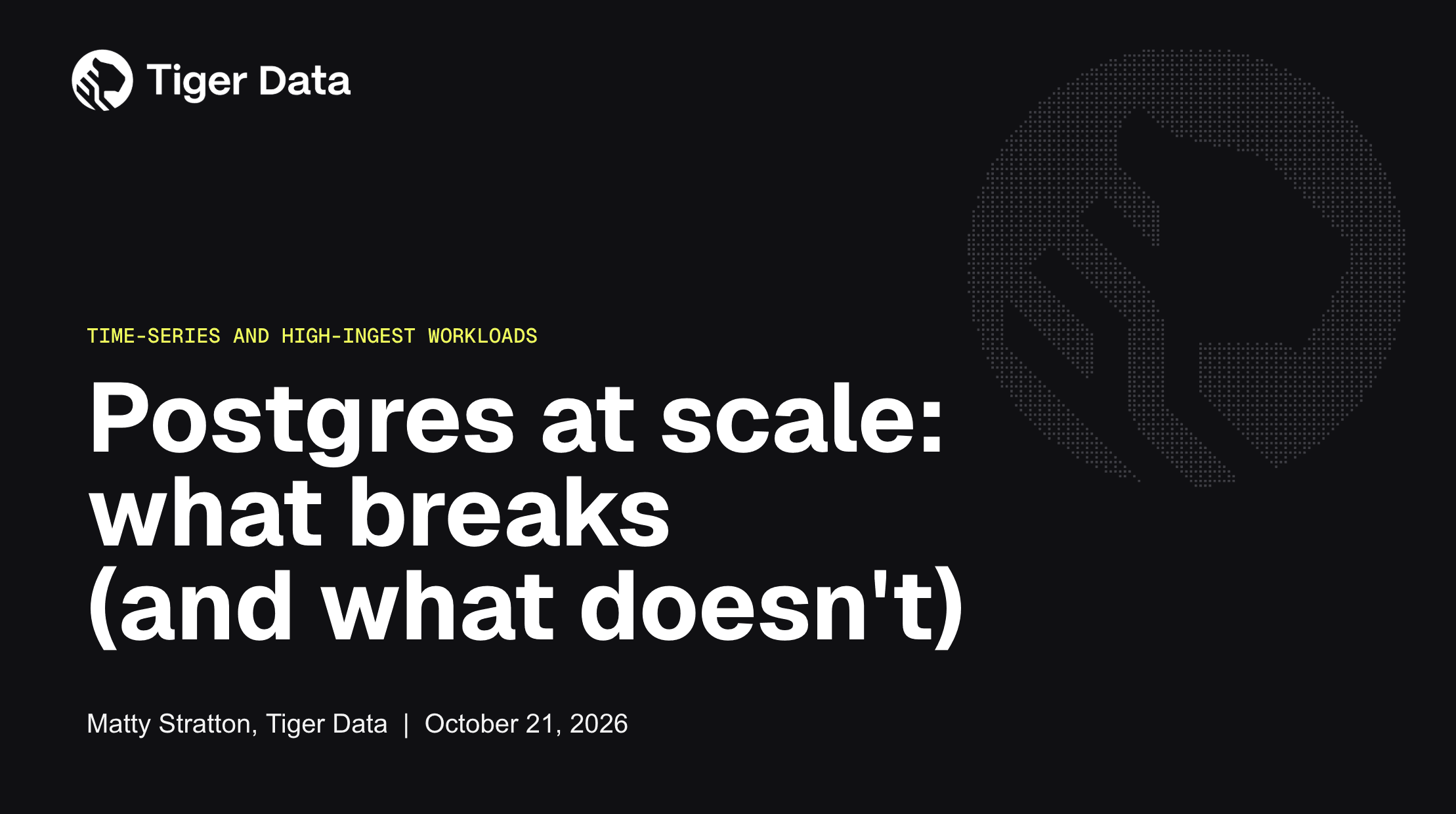 Webinar Postgres at scale: what breaks (and what doesn't) when live data grows