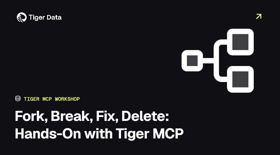 Fork, Break, Fix, Delete: Hands-On with Tiger MCP