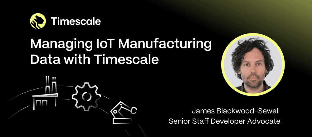 The promo card for the Managing IoT Manufacturing Data With Timescale webinar, happening on March 26