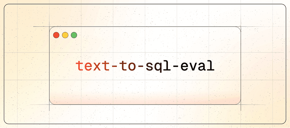 LLMs Are New Database Users. Now We Need a Way to Measure Them: Meet text-to-sql-eval