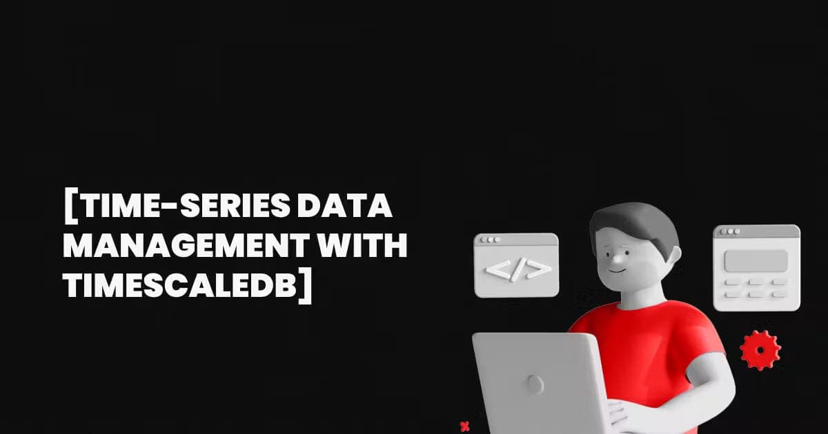 PostgreSQL Couldn’t Handle Our Time-Series Data—TimescaleDB Crushed It